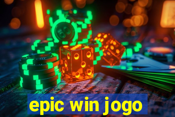 epic win jogo